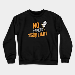 No Speed Limit Racing Crewneck Sweatshirt